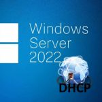 Windows Server 2022 DHCP Üzerinde Class Oluşturma